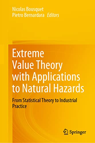 Extreme Value Theory with Applications to Natural Hazards: From Statistical Theory to Industrial Practice