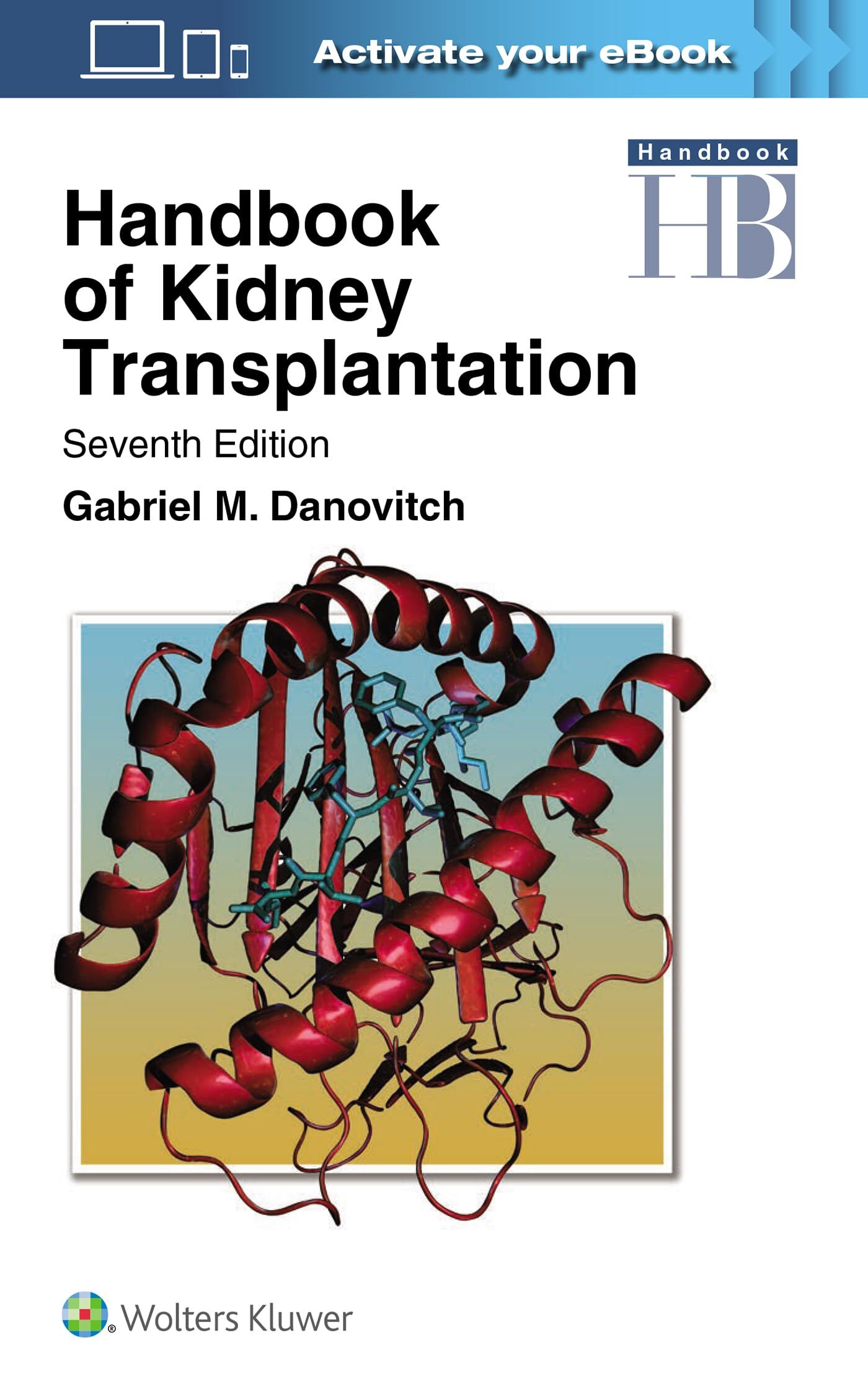 Danovitch, Gabriel M: Handbook of Kidney Transplantation