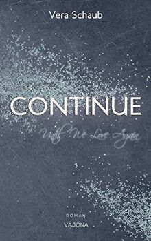 CONTINUE - Until We Love Again