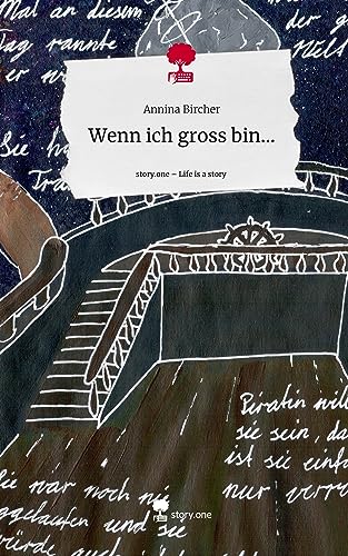 Wenn ich gross bin.... Life is a Story - story.one