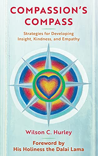 Compassion's COMPASS: Strategies for Developing Insight, Kindness, and Empathy