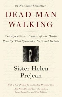 Dead Man Walking: The Eyewitness Account of the Death Penalty That Sparked a National Debate (Vintage)