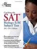 Cracking the SAT Biology E/M Subject Test, 2011-2012 Edition (College Test Preparation)