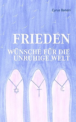 Frieden - Wünsche für die unruhige Welt