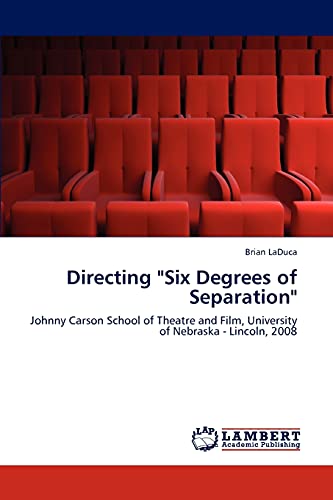 Directing Six Degrees of Separation: Johnny Carson School of Theatre and Film, University of Nebraska - Lincoln, 2008