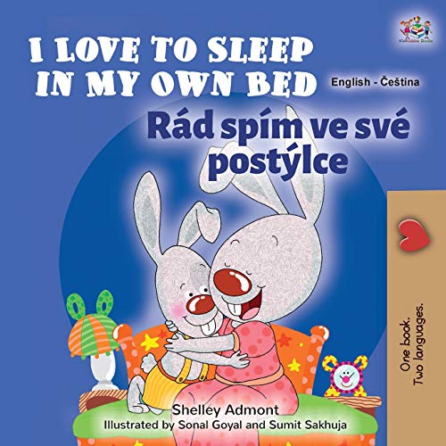 I Love to Sleep in My Own Bed (English Czech Bilingual Book for Kids) (English Czech Bilingual Collection)