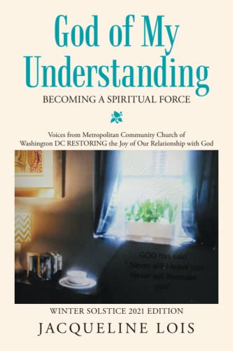 God of My Understanding: Becoming A Spiritual Force