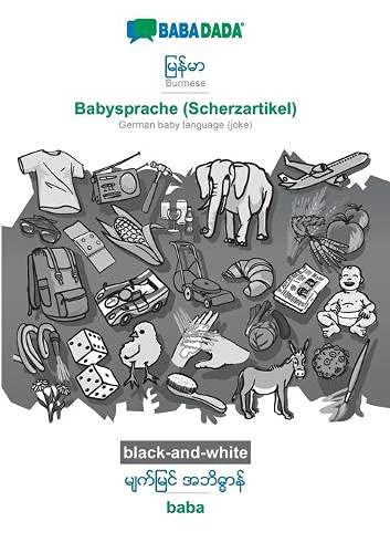 BABADADA black-and-white, Burmese (in burmese script) - Babysprache (Scherzartikel), visual dictionary (in burmese script) - baba: Burmese (in burmese ... baby language (joke), visual dictionary