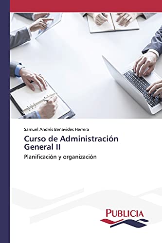 Curso de Administración General II: Planificación y organización