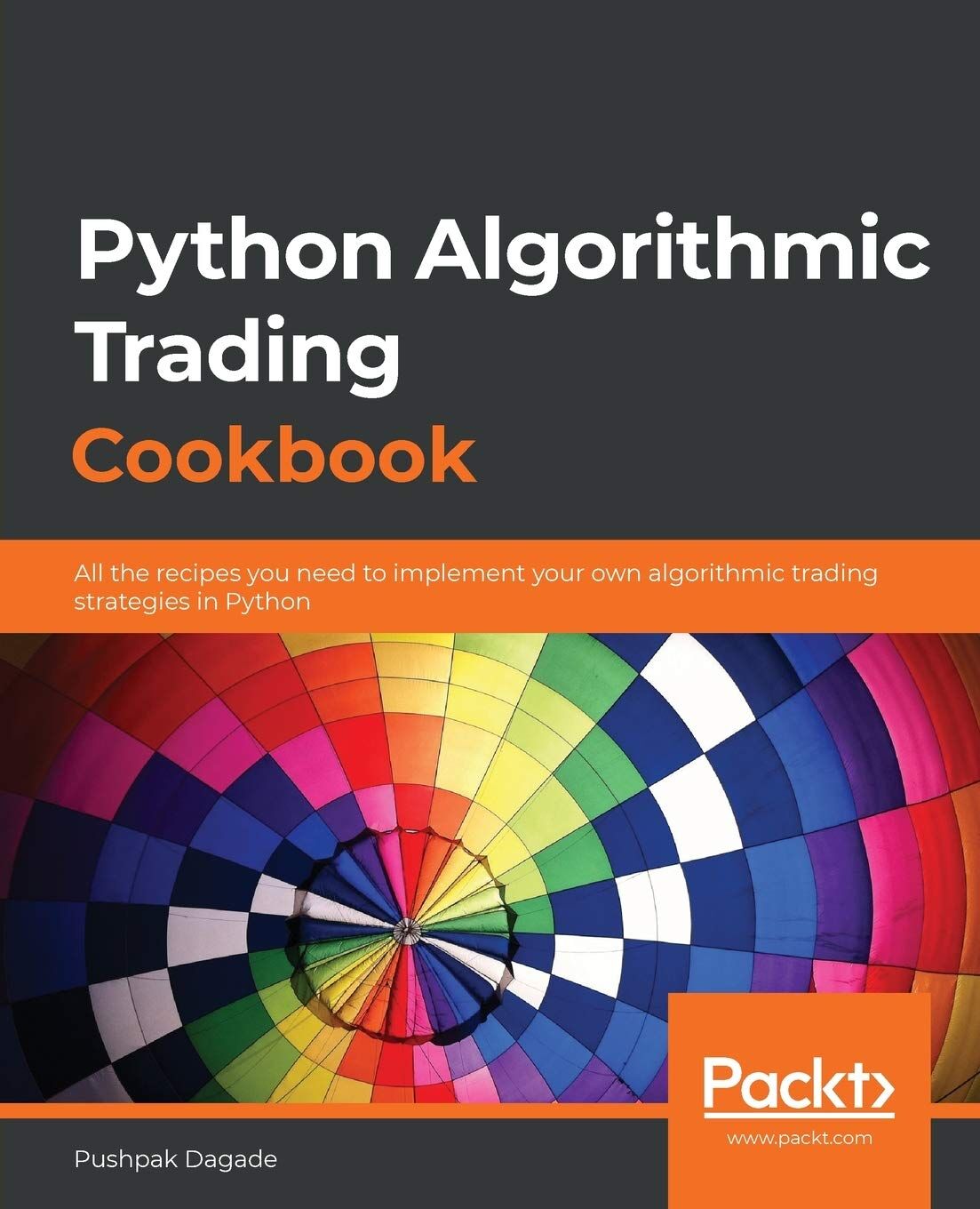 Pushpak Dagade Python Algorithmic Trading Cookbook