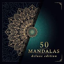 Malbuch für Erwachsene: Deluxe Ausmalbuch für Erwachsene mit 50 zauberhaften Mandalas für Erwachsene zum Entspannen und Abbauen von Stress. Mandala Malbuch für Erwachsene inkl. Download Version.