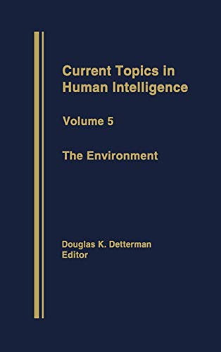 The Environment (Current Topics in Human Intelligence)