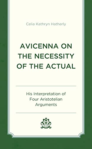 Avicenna on the Necessity of the Actual: His Interpretation of Four Aristotelian Arguments