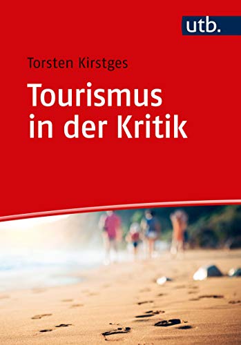 Tourismus in der Kritik - Torsten Kirstges Taschenbuch