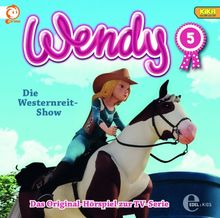 Wendy Folge 5: Die Westernreit-Show - Das Original-Hörspiel zur TV-Serie von Wendy | CD | Zustand gut