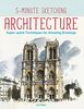 5-Minute Sketching -- Architecture: Super-Quick Techniques for Amazing Drawings
