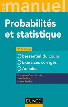 Probabilités et statistique : l'essentiel du cours, exercices corrigés