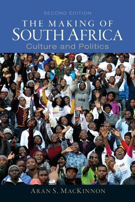 Mackinnon, A: Making of South Africa, The: Culture and Polit