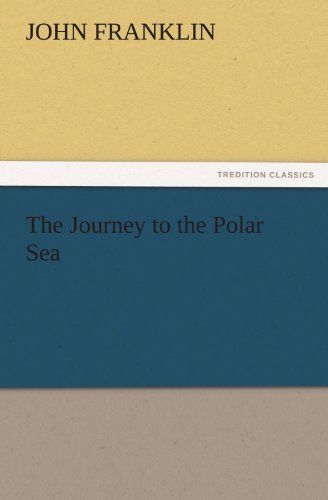 The Journey to the Polar Sea (TREDITION CLASSICS)