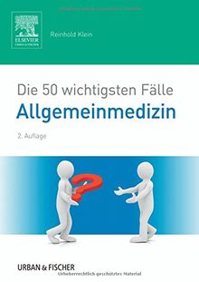 Die 50 wichtigsten Fälle Allgemeinmedizin