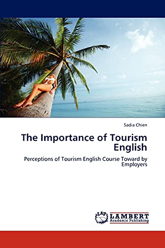 The Importance of Tourism English: Perceptions of Tourism English Course Toward by Employers