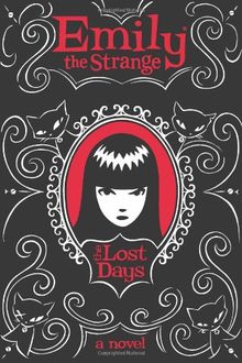 The Lost Days. Rob Reger and Jessica Gruner (Emily the Strange)