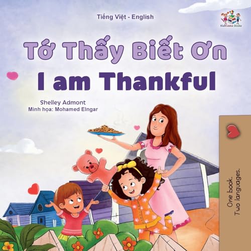 I am Thankful (Vietnamese English Bilingual Children's Book) (Vietnamese English Bilingual Collection)