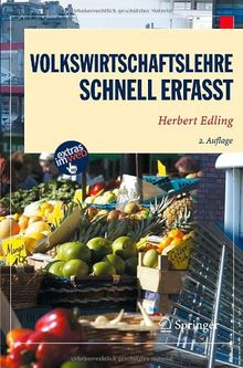 Volkswirtschaftslehre: Schnell erfasst (Wirtschaft - schnell erfasst)