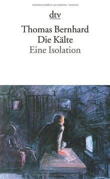 Die Kälte: Eine Isolation