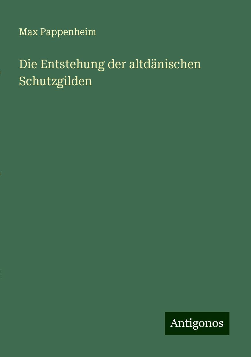 Die Entstehung der altdänischen Schutzgilden