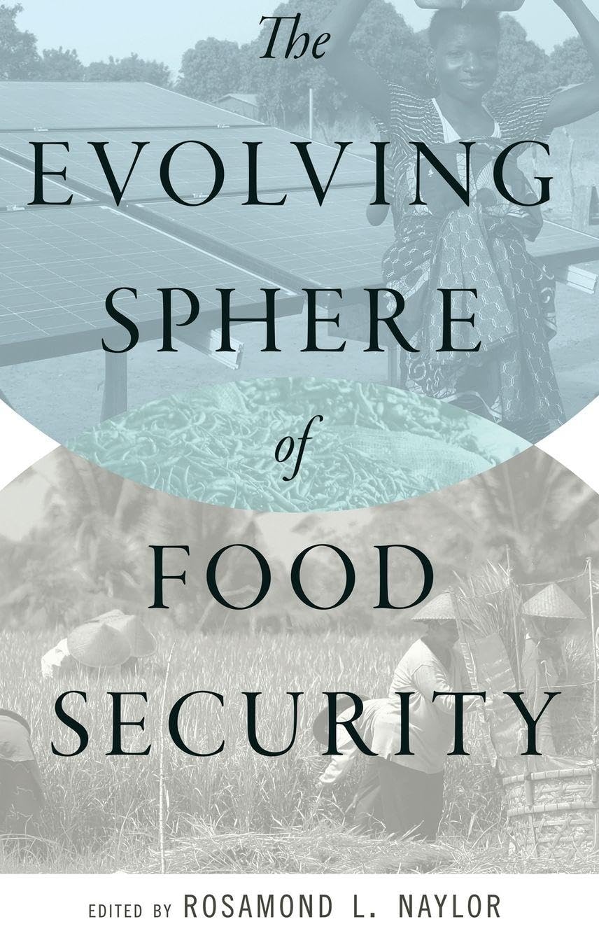 The Evolving Sphere of Food Security