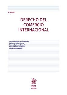 Derecho del Comercio Internacional 9ª Edición 2020 (Manuales de Derecho Administrativo, Financiero e Internacional Público)