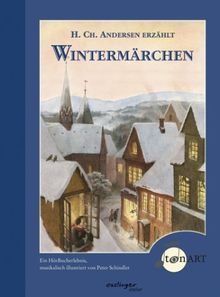 H. Ch. Andersen erzählt Wintermärchen, mit Audio-CD (Esslinger TonART)