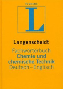 Langenscheidt Fachwörterbuch Chemie und chemische Technik, Deutsch-Englisch