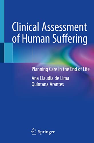 Clinical Assessment of Human Suffering: Planning Care in the End of Life