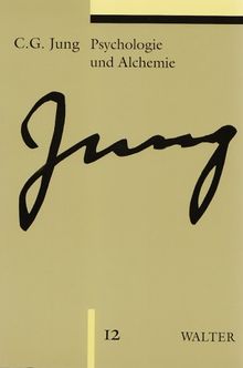 Gesammelte Werke. Sonderausgabe: Gesammelte Werke, 20 Bde. in 24 Tl.-Bdn., Bd.12, Psychologie und Alchemie