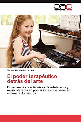 El poder terapéutico detrás del arte: Experiencias con técnicas de arteterapia y musicoterapia en poblaciones que padecen violencia doméstica