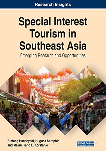 Special Interest Tourism in Southeast Asia: Emerging Research and Opportunities