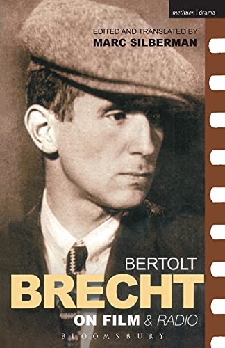 Brecht On Film & Radio (Diaries, Letters and Essays)