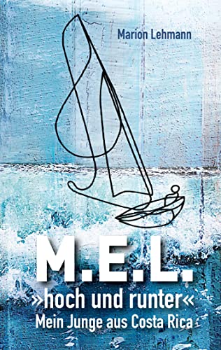 MEL hoch und runter: Mein Junge aus Costa Rica