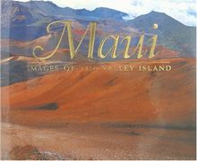 Maui: Images Of The Valley Island