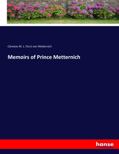Memoirs of Prince Metternich - Klemens Fürst von Metternich Kartoniert (TB)