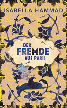 Der Fremde aus Paris: Roman