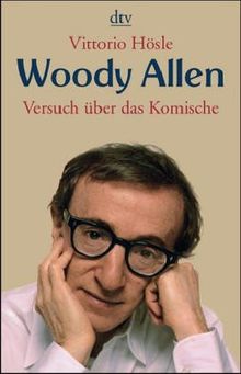 Woody Allen: Versuch über das Komische