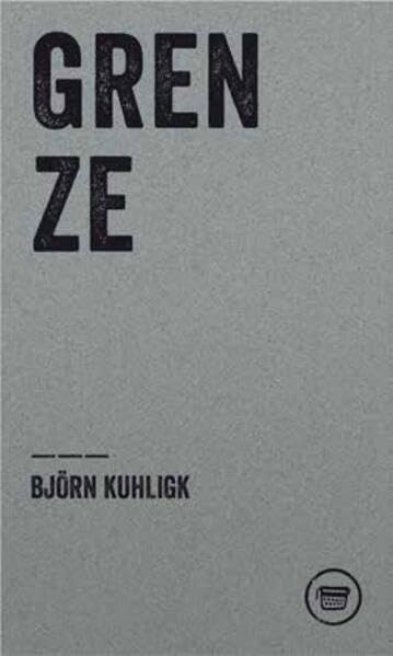 Björn, Kuhligk: GRENZE