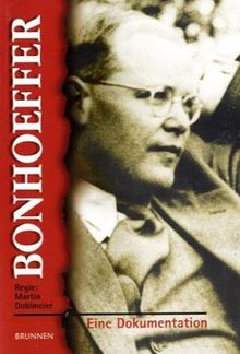 Bonhoeffer - Eine Dokumentation