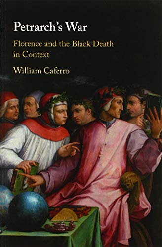 Petrarch's War: Florence and the Black Death in Context