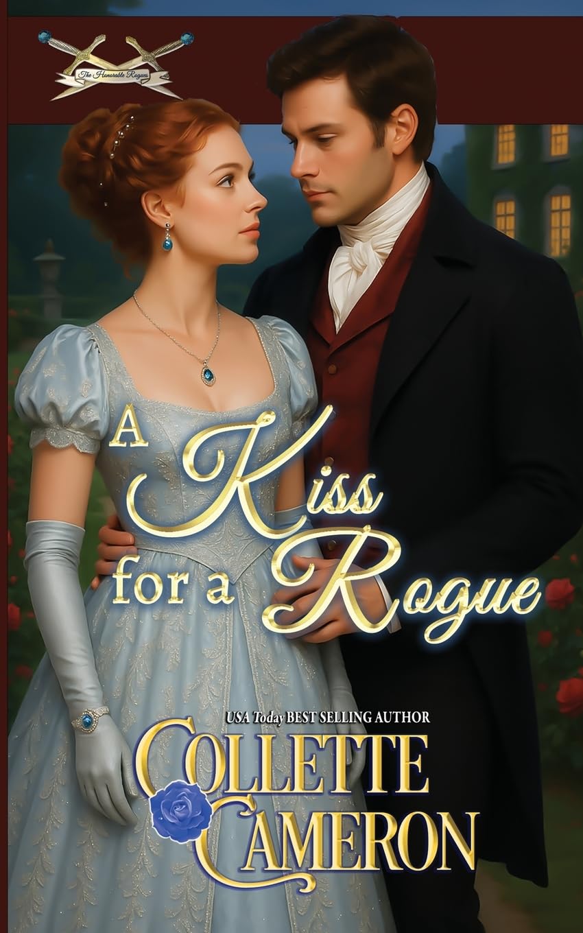 A Kiss for a Rogue (The Honorable Rogues®, Band 1)