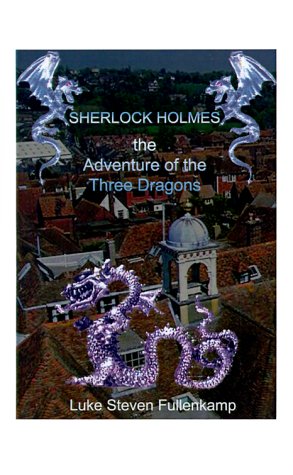 Sherlock Holmes and the Adventure of the Three Dragons (Adventures of Sherlock Holmes)