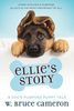 Ellie's Story: A Dog's Purpose Puppy Tale (Dog's Purpose Puppy Tales)
